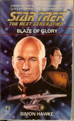 HAWKE, SIMON - Blaze of Glory: Star Trek the Next Generation #34