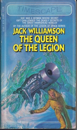 WILLIAMSON, JACK - The Queen of the Legion
