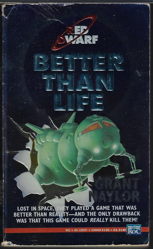 NAYLOR, GRANT [ROB GRANT & DOUG NAYLOR] - Better Than Life; Red Dwarf
