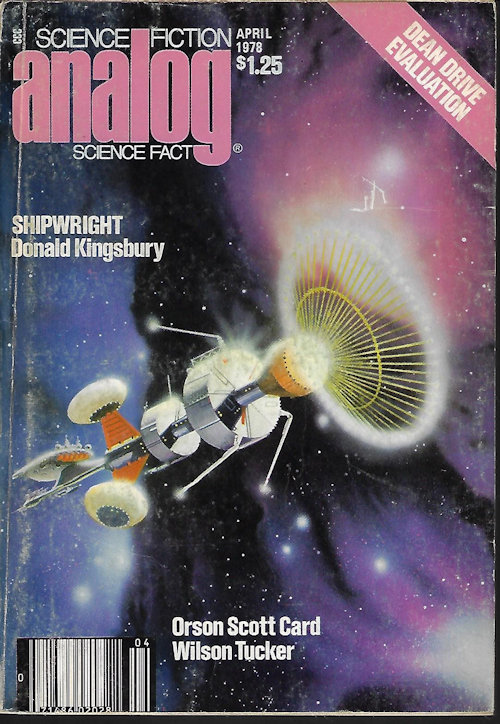 ANALOG (DONALD KINGSBURY; ORSON SCOTT CARD; WILSON TUCKER; PAUL NAHIN; BOB BUCKLEY; JOAN D. VINGE) - Analog Science Fiction/ Science Fact: April, Apr. 1978