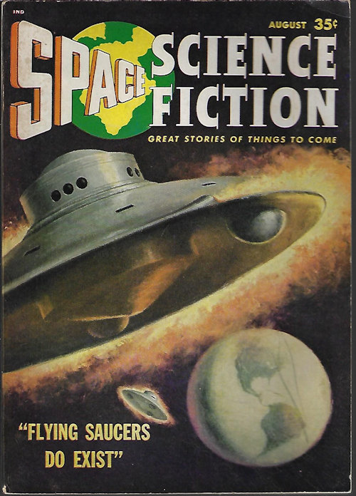 SPACE (CARL JACOBI; ADAM CHASE; TEDD THOMEY; JOHN JAKES; WINSTON K. MARKS; MILTON LESSER; MACK REYNOLDS; PHILIP LATHAM -AKA R. S. RICHARDSON; CHARLES ERIC MAINE; RUSS WINTERBOTHAM; MARK MALLORY) - Space Science Fiction: August, Aug. 1957
