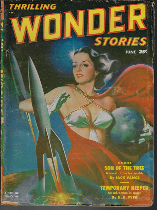 THRILLING WONDER (JACK VANCE; H. B. FYFE; CARTER SPRAGUE - AKA SAM MERWIN, JR.; WILLIAM CAMPBELL GUALT; ROGER DEE; CHARLES L. HARNESS; JAMES BLISH) - Thrilling Wonder Stories: June 1951 (