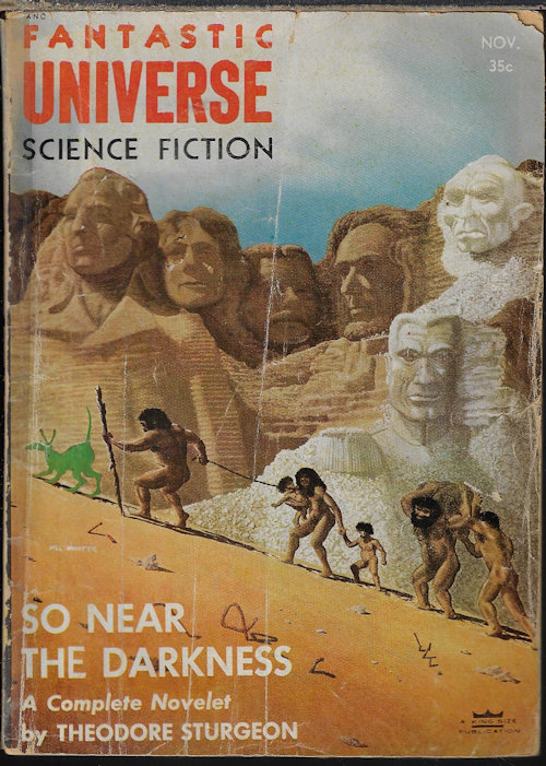 FANTASTIC UNIVERSE (THEODORE STURGEON; RICHARD STOCKHAM; ROBERT F. YOUNG; SAM MERWIN, JR.; ETHEL G. LEWIS; F. B. BRYNING; LEONARD LOCKHARD - AKA THEODORE L. THOMAS; CHARLES W. PRICE, JR.; HANS STEFAN SANTESSON; DAL STIVENS; JOHN WYNDHAM) - Fantastic Universe: November, Nov. 1955