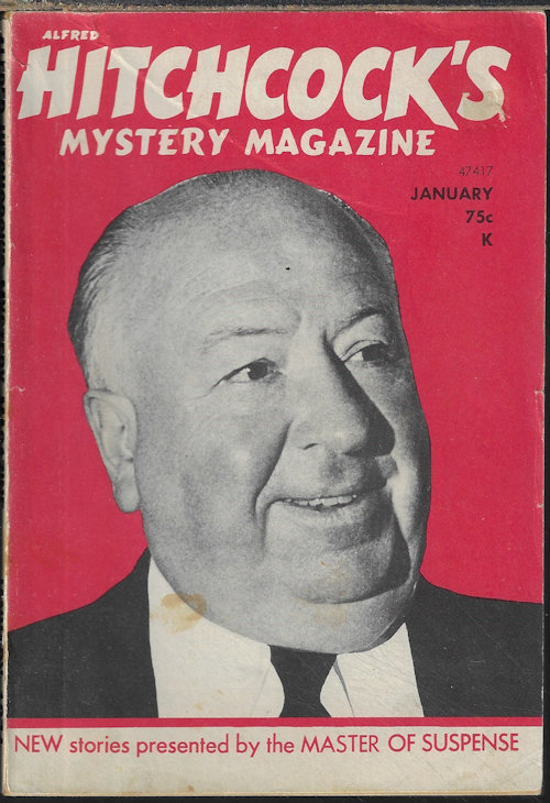 ALFRED HITCHCOCK MYSTERY (DONALD OLSON; EDWARD D. HOCH; ZENA COLLIER; MIEL TANBURN; W. S. DOXEY; FRANK SISK; ARTHUR MOORE; JAMES HOLDING; PAULINE C. SMITH; AL NUSSBAUM; MAXINE O'CALLAGHAN; JAMES MICHAEL ULLMAN; VINCENT MCCONNOR; R. TRAYNOR SMITH) - Alfred Hitchcock Mystery Magazine: January, Jan. 1974