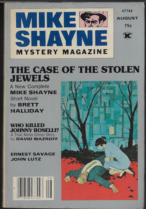MIKE SHAYNE MYSTERY (BRETT HALLIDAY; DAVID MAZROFF; ERNEST SAVAGE; JOHN LUTZ; WILHELMINA RAISBECK; JAMES M. REASONER; HERBERT HARRIS; KATHLEEN HERSHEY) - Mike Shayne Mystery Magazine: August, Aug. 1977