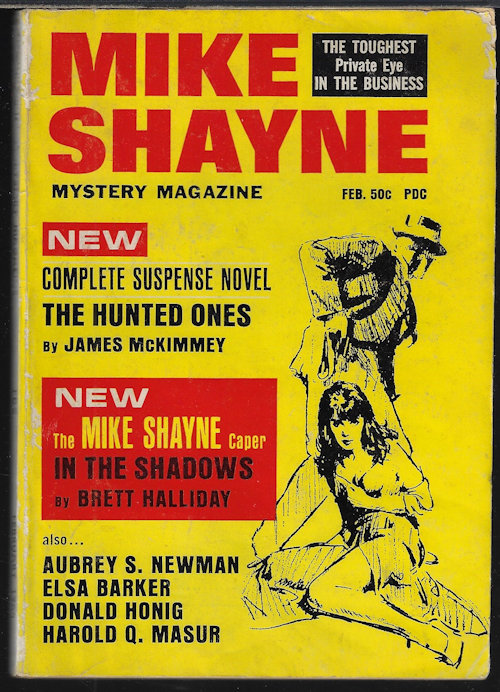 MIKE SHAYNE MYSTERY (JAMES MCKIMMEY; BRETT HALLIDAY; ROBERT HART DAVIS; DONALD HONIG; GORDON R. PRESCOTT; AUBREY S. NEWMAN; JOHN Q. MASUR; ELSA BARKER; ARTHUR PORGES) - Mike Shayne Mystery Magazine: February, Feb. 1966
