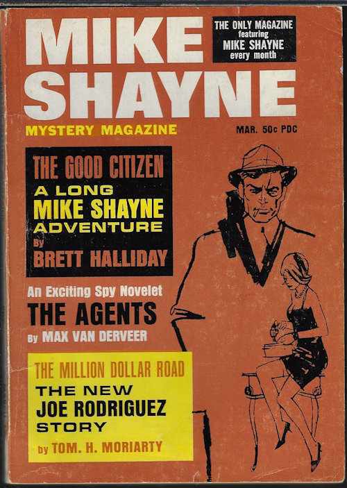MIKE SHAYNE MYSTERY (BRETT HALLIDAY; TOM H. MORIARTY; MAX VAN DERVEER; TIGHE JARRATT; JOSEPH PAYNE BRENNAN; PAUL W. FAIRMAN; JOHN REESE; DAN ROSS; RAY T. DAVIS) - Mike Shayne Mystery Magazine: March, Mar. 1966