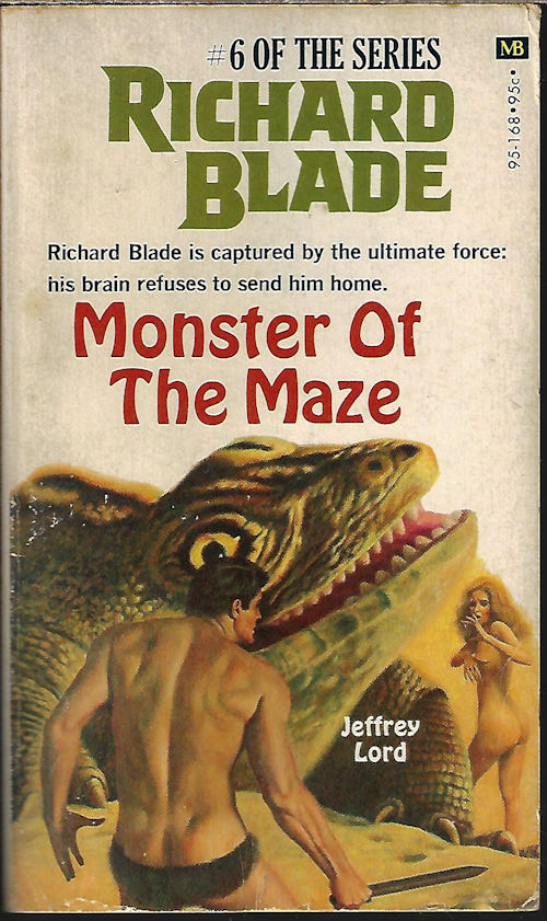 LORD, JEFFREY [MANNING LEE STOKES] - Monster of the Maze; a Richard Blade Adventure #6