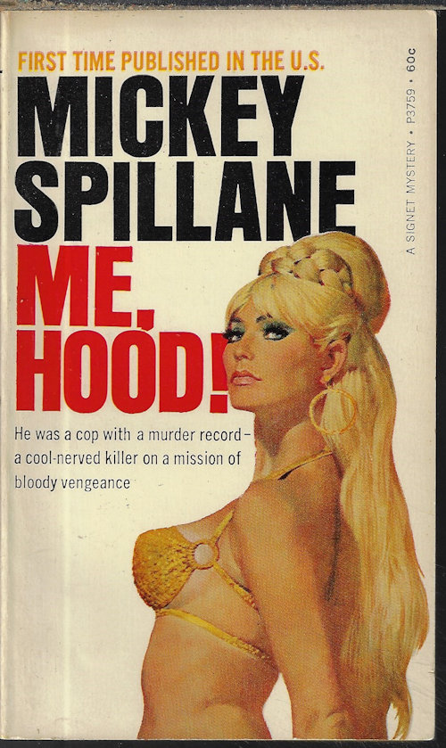 SPILLANE, MICKEY - Me, Hood!