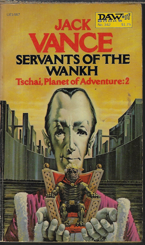 VANCE, JACK - Servants of the Wankh: Tschai, Planet of Adventure #2