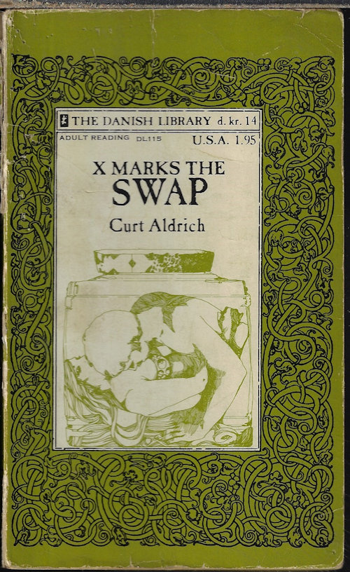 ALDRICH, CURT - X Marks the Swap; the Danish Library