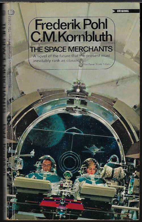 POHL, FREDERIK & KORNBLUTH, C. M. - The Space Merchants