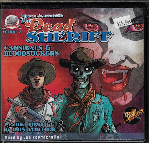 JUSTICE, MARK & FORTIER, RON - Cannibals & Bloodsuckers: The Dead Sheriff Volume 2