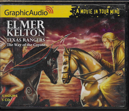 KELTON, ELMER - The Way of the Coyote: Texas Rangers 3