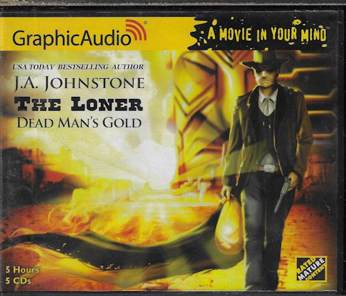 JOHNSTONE, WILLIAM W. - Dead Man's Gold: The Loner 3