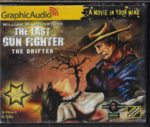 JOHNSTONE, WILLIAM W. - The Drifter: The Last Gun Fighter 1