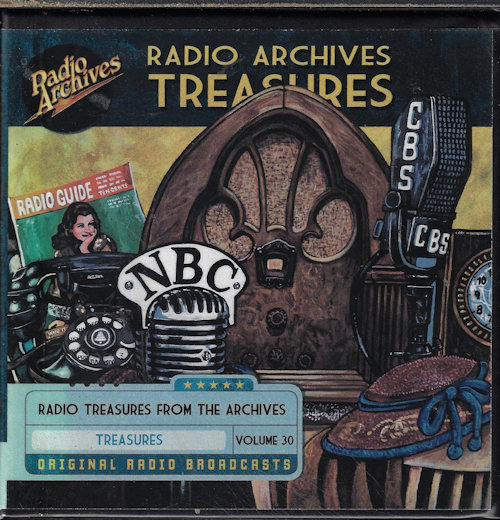 RADIO TREASURES FROM THE ARCHIVES - Radio Treasures from the Archives Volume 30 (Bing Crosby; the First Fabulous Fifty; a Life in Your Hands; Cavalcade of America; College Quiz Bowl; Lux Radio Theatre; Strange Adventure; Blue Beetle; More)