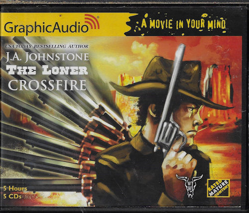 JOHNSTONE, WILLIAM W. - Crossfire: The Loner 11