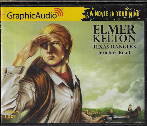 KELTON, ELMER - Jericho's Road: Texas Rangers 6