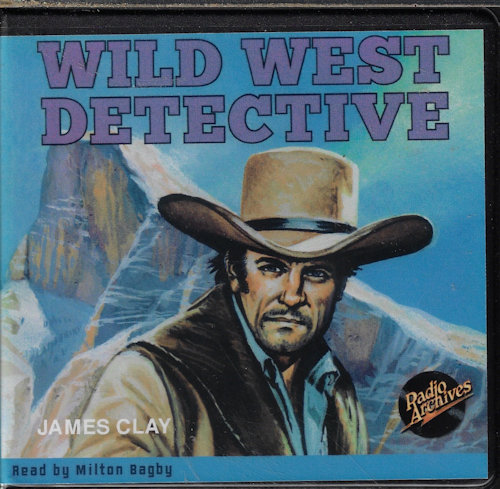 CLAY, JAMES - Wild West Detective