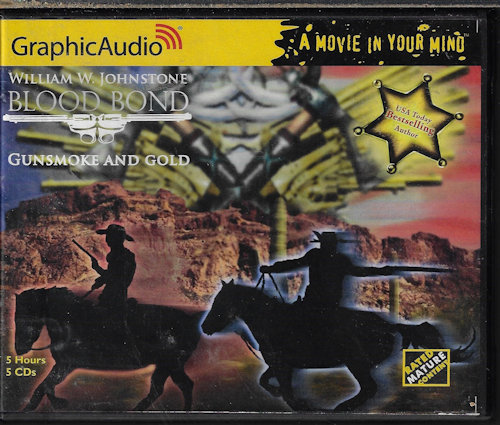 JOHNSTONE, WILLIAM W. - Gunsmoke and Gold: Blood Bond #4