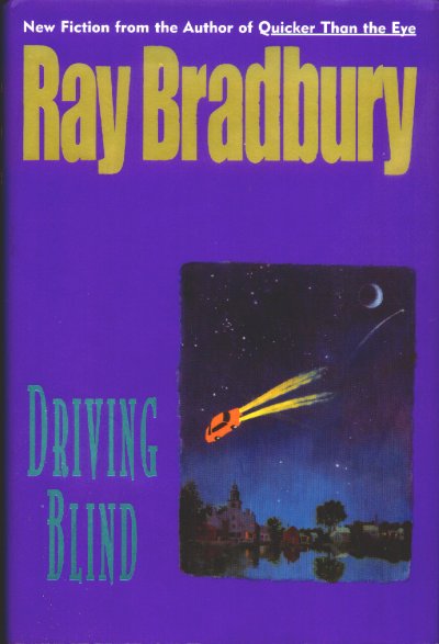 BRADBURY, RAY - Driving Blind