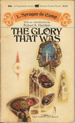 DE CAMP, L. SPRAGUE - The Glory That Was