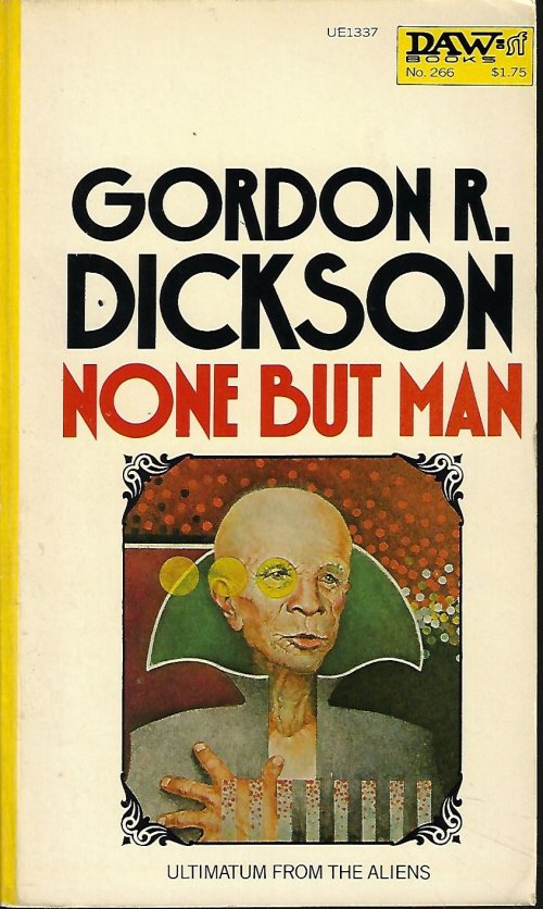 DICKSON, GORDON R. - None But Man