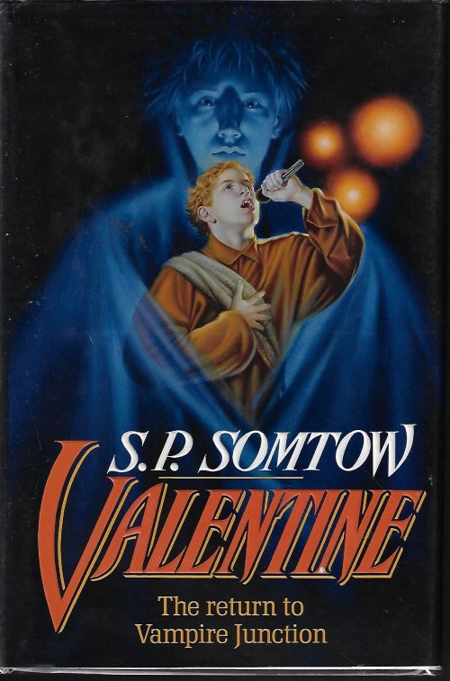 SOMTOW, S. P. - Valentine the Return to Vampire Junction