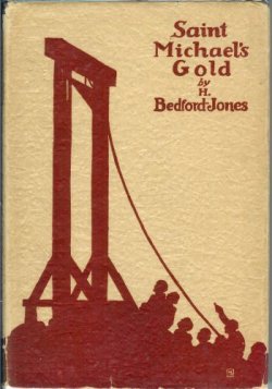 BEDFORD-JONES, H. - Saint Michael's Gold