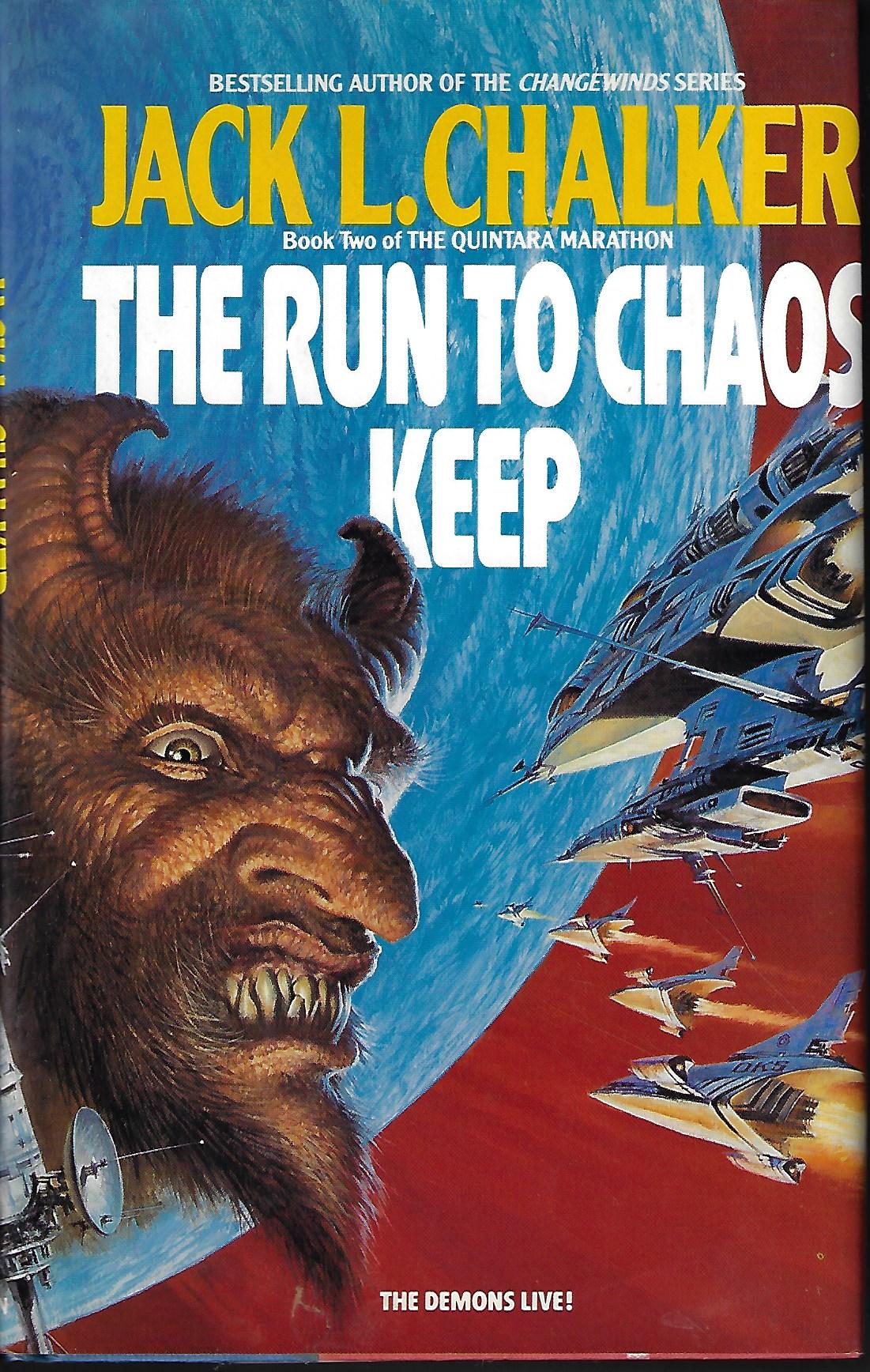 CHALKER, JACK L. - The Run to Chaos Keep