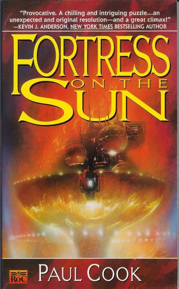 COOK, PAUL - Fortress on the Sun