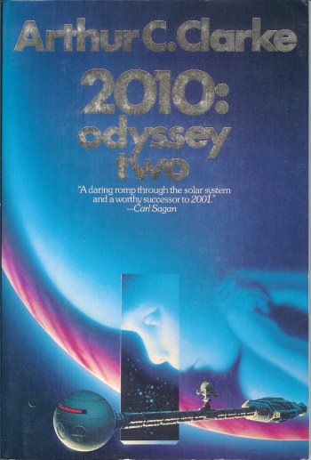 CLARKE, ARTHUR C. - 2010: Odyssey Two