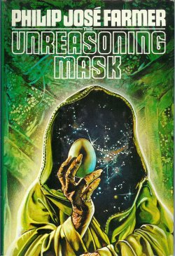 FARMER, PHILIP JOSE - The Unreasoning Mask