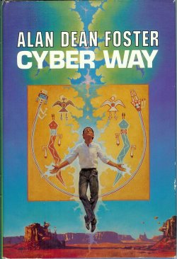 FOSTER, ALAN DEAN - Cyber Way
