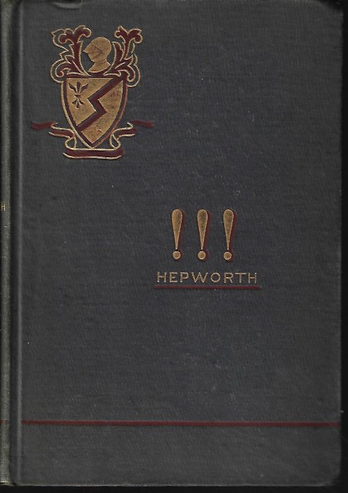 HEPWORTH, G. H. - !!! [ Exclamation Exclamation Exclamation Mark][ !!! ]