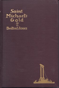 BEDFORD-JONES, H. - Saint Michael's Gold