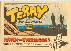 CANIFF, MILTON - Terry and the Pirates: Raven - Evermore? the Complete Episode from 1941