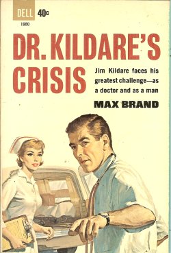 BRAND, MAX - Dr. Kildare's Crisis