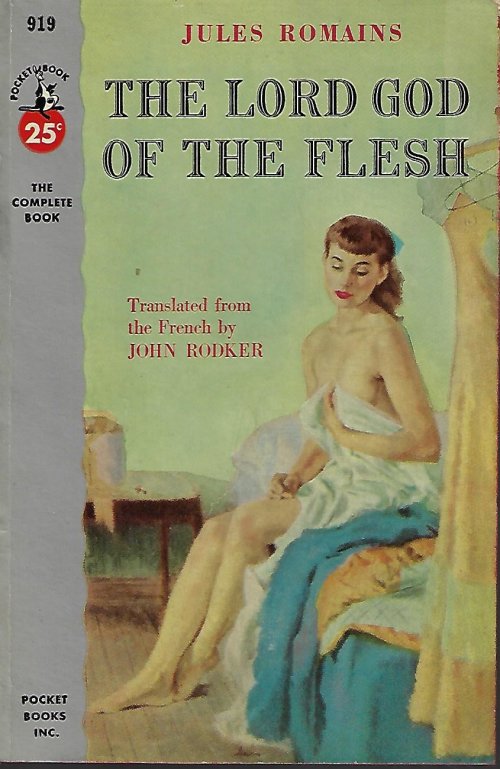 ROMAINS, JULES (TRANSLATED BY JOHN RODKER) - The Lord God of the Flesh