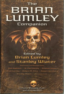 LUMLEY, BRIAN & WAITER, STANLEY (EDITORS) - The Brian Lumley Companion