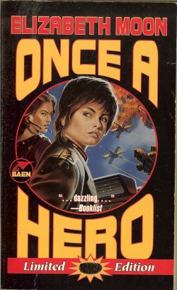 MOON, ELIZABETH - Once a Hero