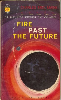 MAINE, CHARLES ERIC (MCILWAIN, DAVID) - Fire Past the Future