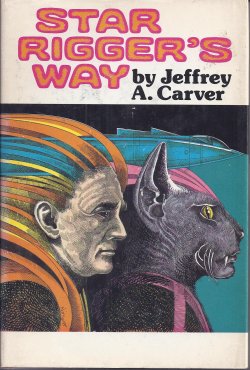 CARVER, JEFFREY A. - Star Rigger's Way