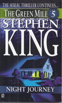 KING, STEPHEN - Night Journey: The Green Mile Part 5