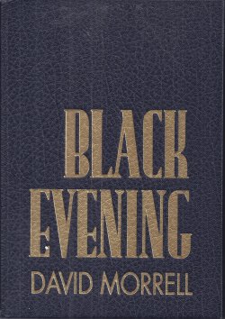 MORRELL, DAVID - Black Evening