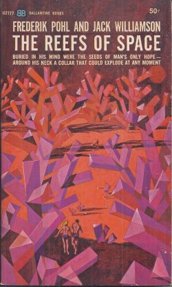 POHL, FREDERIK & WILLIAMSON, JACK - The Reefs of Space