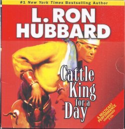 HUBBARD, L. RON - Cattle King for a Day