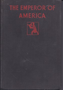 ROHMER, SAX - The Emperor of America