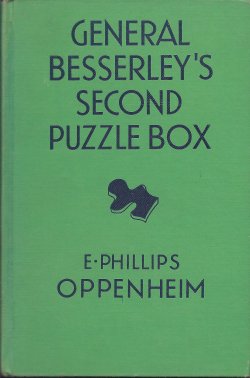 OPPENHEIM, E. PHILLIPS - General Besserley's Second Puzzle Box